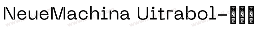 NeueMachina Uitrabol字体转换